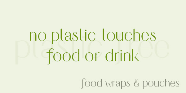 Food wraps & pouches with no plastic touching your food