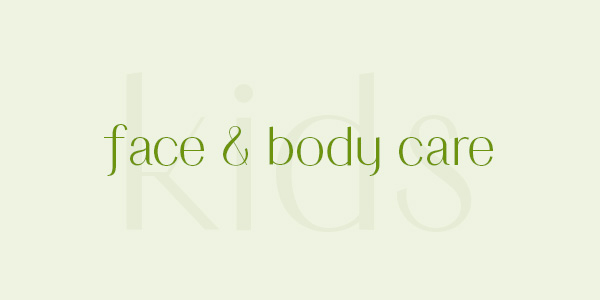 Shop kids natural face & body care